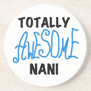Blue Totally Awesome Nani T-shirts and Gifts Coaster