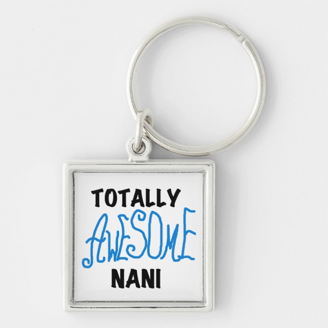 Blue Totally Awesome Nani T-shirts and Gifts Key Ring (Front)