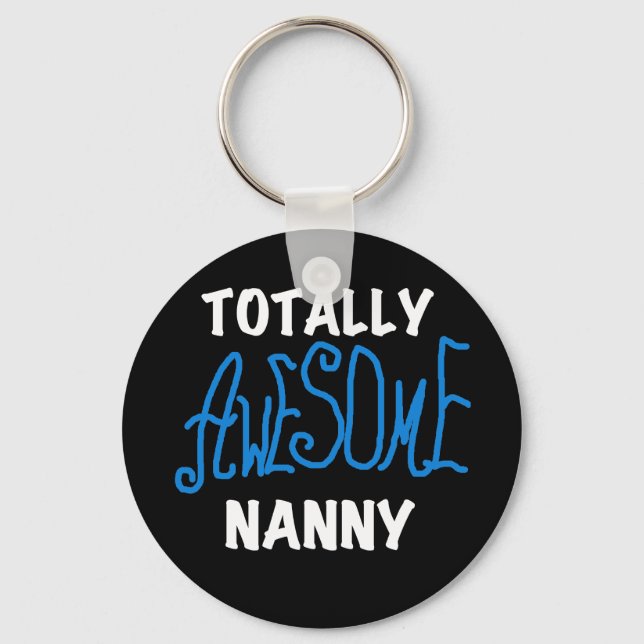 Blue Totally Awesome Nanny T-shirts and Gifts Key Ring (Front)