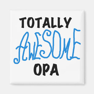 Blue Totally Awesome Opa T-shirts and Gifts Magnet