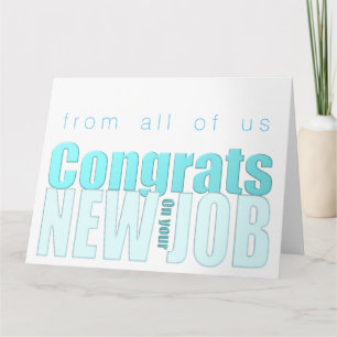 Blue Transparency New Job Congratulations XL card