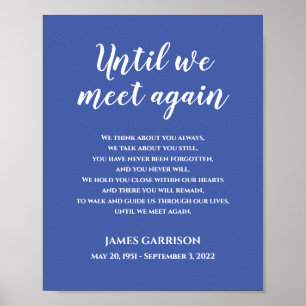 Blue Until We Meet Again Celebration Of Life Poem Poster