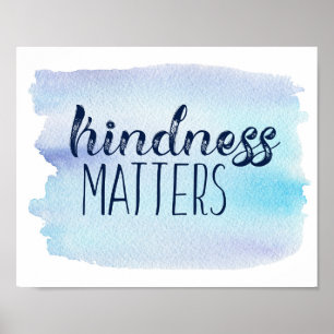 Blue Watercolor Kindness Matters Poster