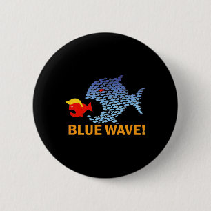 Blue Wave 2024 Funny Big Fish Eat Little Fish Trum 6 Cm Round Badge