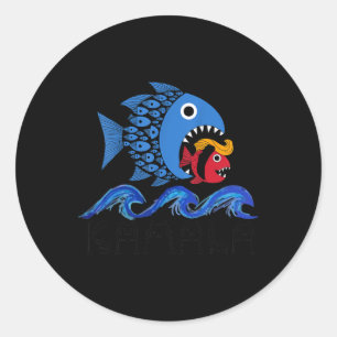 Blue Wave 2024 Funny Big Fish Eat Little Fish Trum Classic Round Sticker