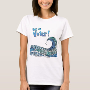 Blue Wave - Be a Voter T-Shirt