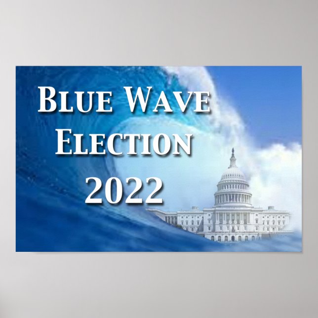 Blue Wave Election 2022 Poster (Front)
