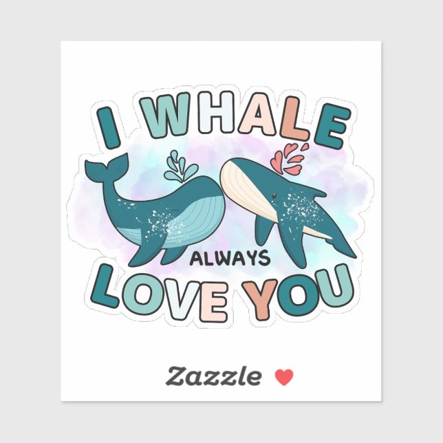 Blue Whale I Whale Always Love You Puns (Sheet)