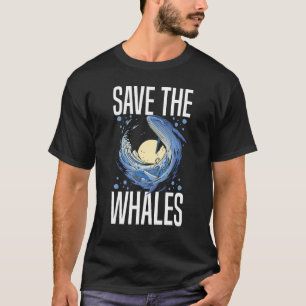 Blue Whale Tail Humpback Whales Quotes Right Anima T-Shirt