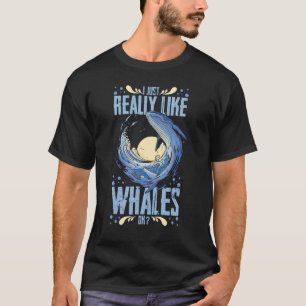 Blue Whale Tail Humpback Whales Quotes Right Anima T-Shirt