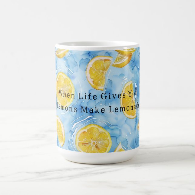 Blue When Life Gives You Lemons Lemonade Coffee Mug (Center)