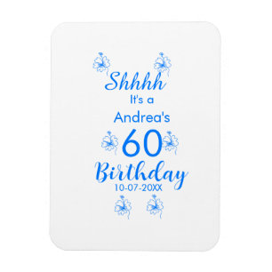 Blue white mauve shhhh 60th birthday floral name magnet