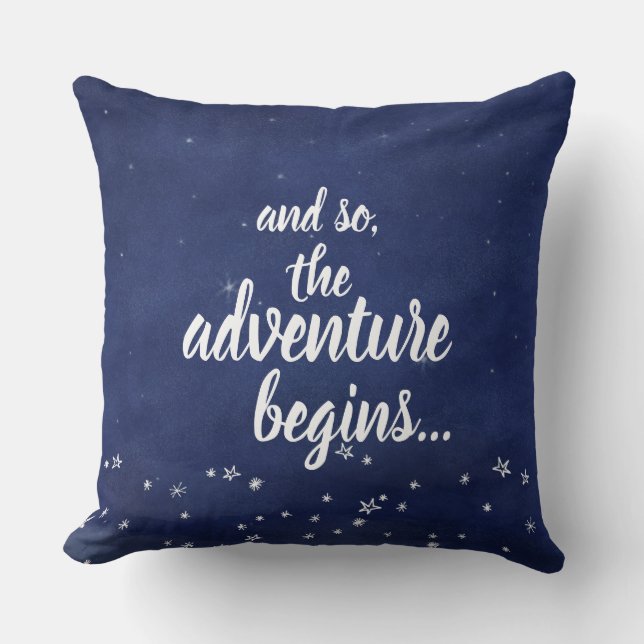 Blue & White Night Sky And So the Adventure Begins Cushion (Front)