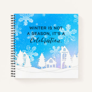 Blue White Snow House Snowflakes Winter Quote Notebook