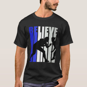 Blue Womens Believe Wrestling Inspirational Squad  T-Shirt