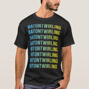 Blue Yellow Baton Twirling Twirl Twirler T-Shirt