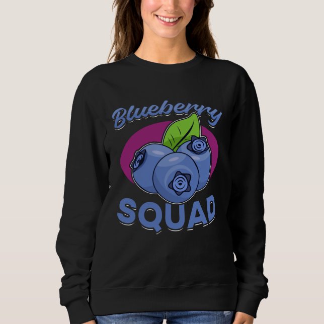 Blueberry Fruit  Blueberry Squad  1 Sweatshirt (Front)