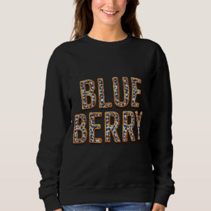 Blueberry Funny Blue Berry Bake Fruit Pastry Chef  Sweatshirt