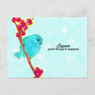 Bluebird - Expect good things to happen Postcard