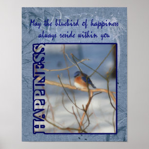 Bluebird Of Happiness Inspirational Poster