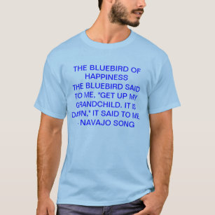 bluebird of happiness T-Shirt