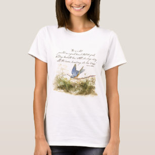 Bluebird on Branch Victor Hugo Inspirational Poem T-Shirt