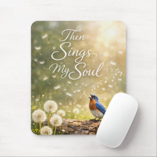 Bluebird Singing "Then Sings My Soul" Song Mouse Pad