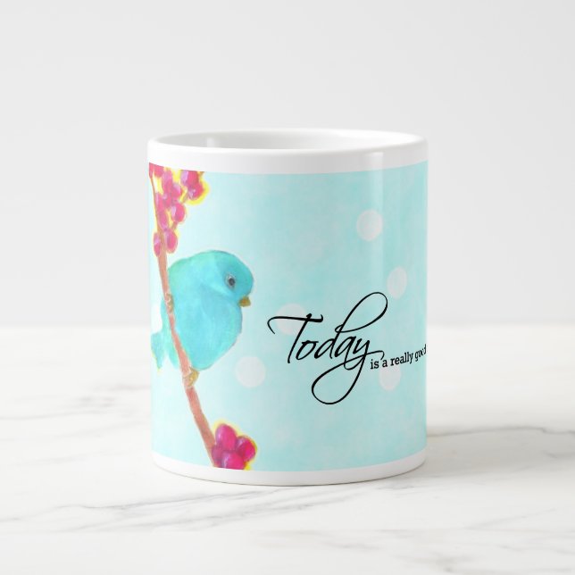 Bluebird - "Today is a really good day!" Large Coffee Mug (Front)