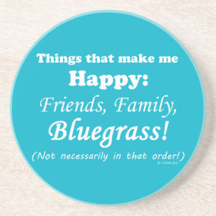 Bluegrass Makes Me Happy Coaster