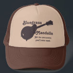 Bluegrass Mandolin - All the Percussion You Need Trucker Hat<br><div class="desc">This design features the silhouette of a mandolin,  and the words "Bluegrass Mandolin: All the percussion you will ever need."</div>