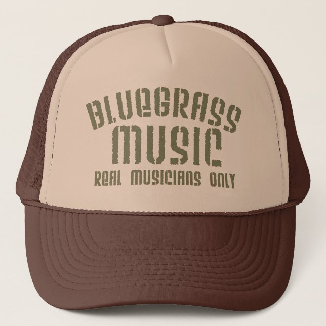Bluegrass Music Real Musicians Only Old Time Text Trucker Hat (Front)