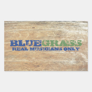 Bluegrass Music Real Musicians Only On Wood Rectangular Sticker