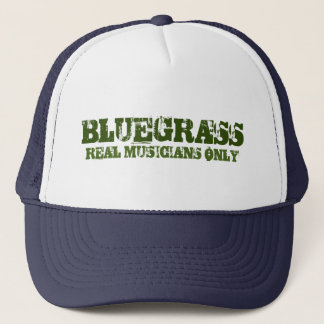 Bluegrass Music Real Musicians Only Rough Text Trucker Hat