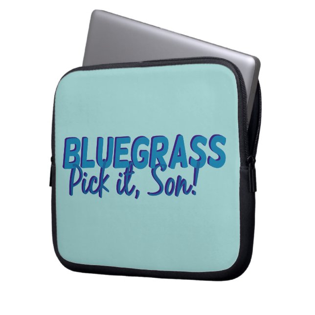 Bluegrass. Pick it Son! Laptop Sleeve (Front Left)