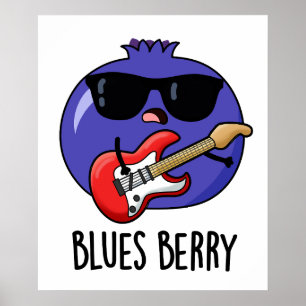 Blues Berry Funny Fruit Pun Poster
