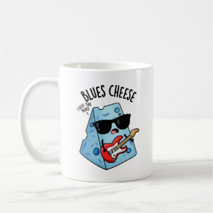Blues Cheese Funny Food Pun Coffee Mug