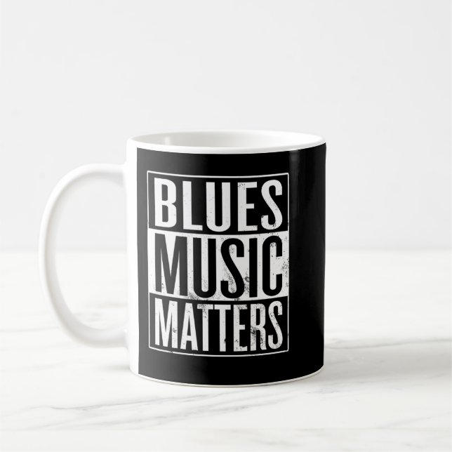 Blues Music Matters Coffee Mug (Left)