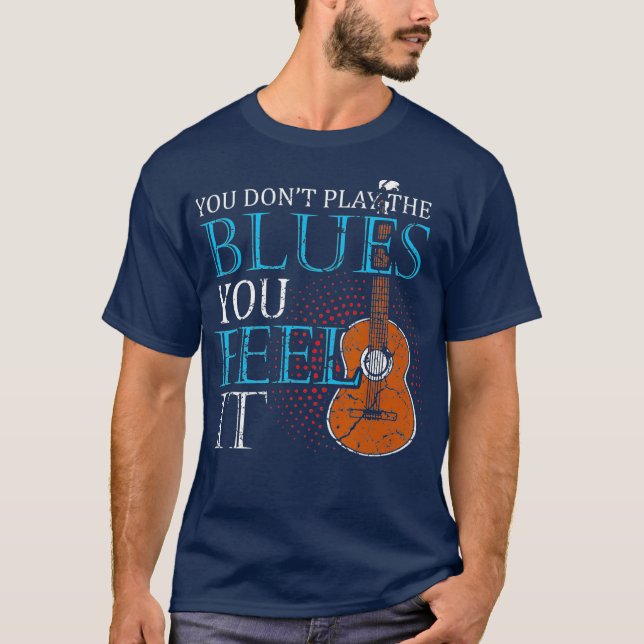 Blues Music  Music Band Lover Guitar Teacher T-Shirt (Front)