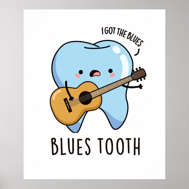 Blues Tooth Funny Dental Music Pun Poster (Front)