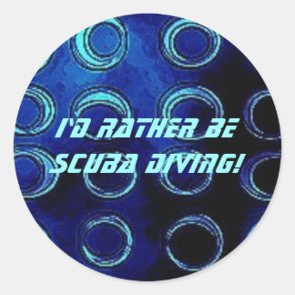 bluetexture, I'd rather be scuba diving! Classic Round Sticker
