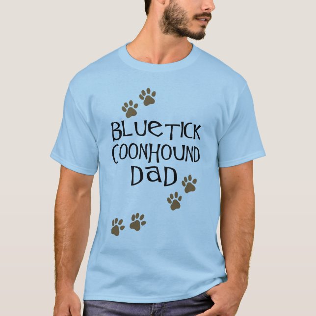 Bluetick Coonhound Dad T-Shirt (Front)