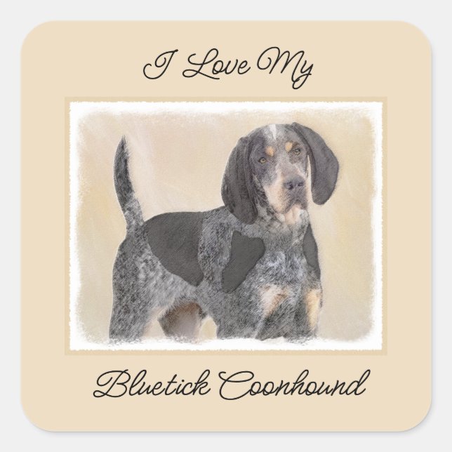 Bluetick Coonhound Painting - Cute Original Dog Ar Square Sticker (Front)