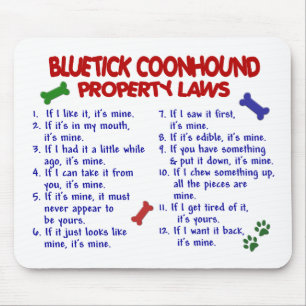 BLUETICK COONHOUND Property Laws 2 Mouse Pad