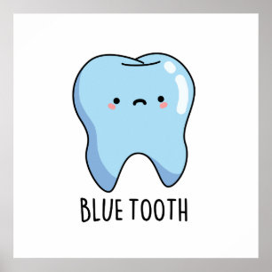 Bluetooth Cute Technical Blue Tooth Pun Poster