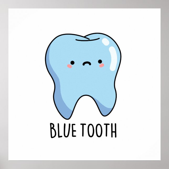Bluetooth Cute Technical Blue Tooth Pun Poster (Front)