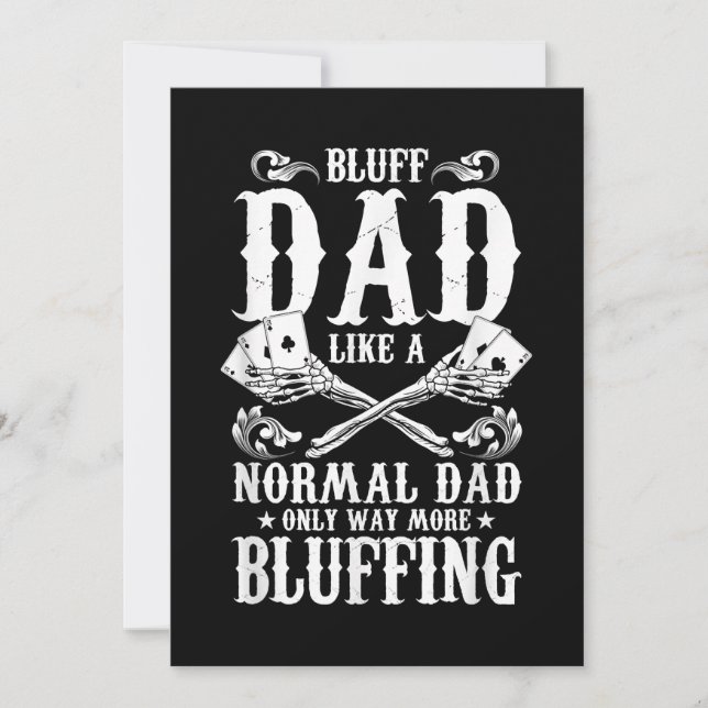 Bluff Dad Like A Normal Dad Only Way More Bluffing (Front)