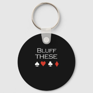 Bluff these T-shirts Key Ring