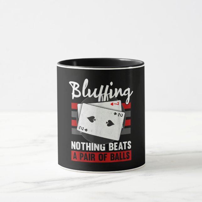 Bluffing Nothing Beats A Pair Of Balls Mug (Center)