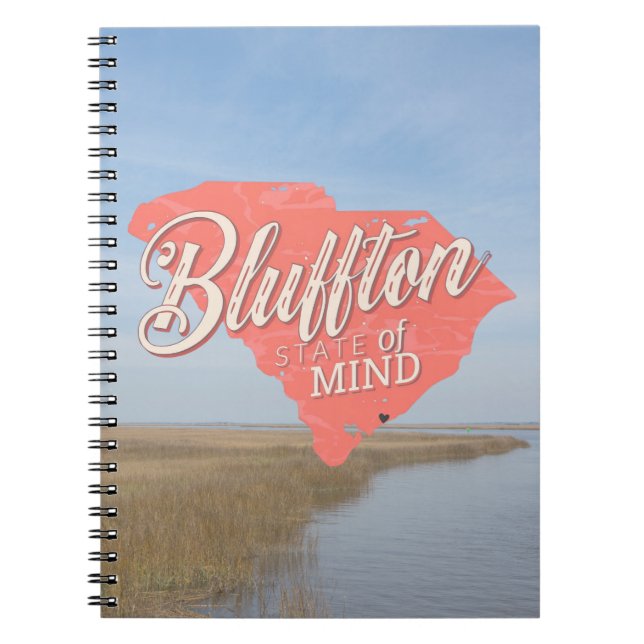 Bluffton State of Mind Lowcountry South Carolina Notebook (Front)