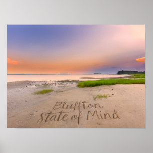 Bluffton State of Mind Written in Sand SC Beach Poster
